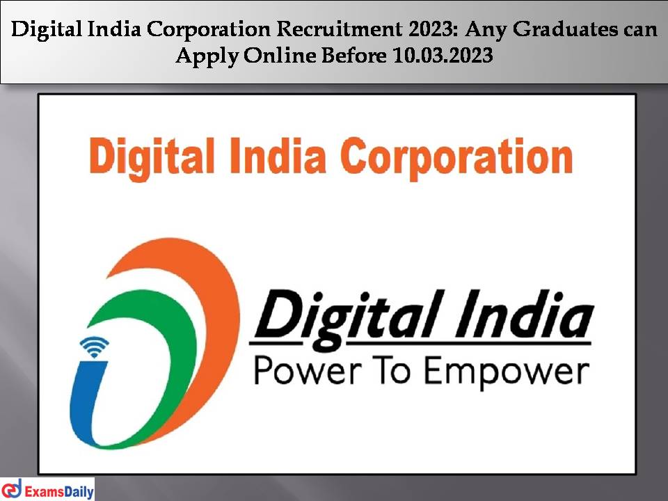 Digital India Corporation Recruitment 2023 .