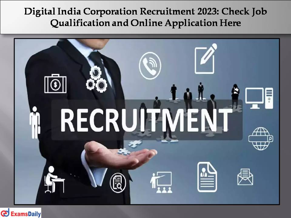 Digital India Corporation Recruitment 2023..,