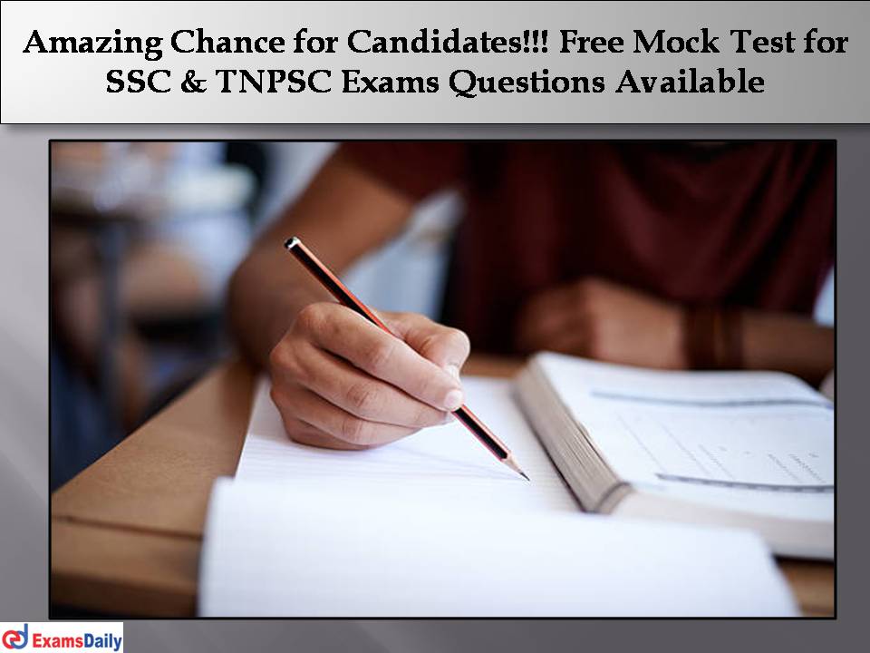 Free Mock Test for SSC & TNPSC Exams Questions Available