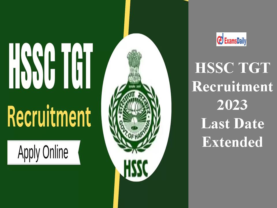 HSSC TGT Recruitment 2023 Last Date Extended