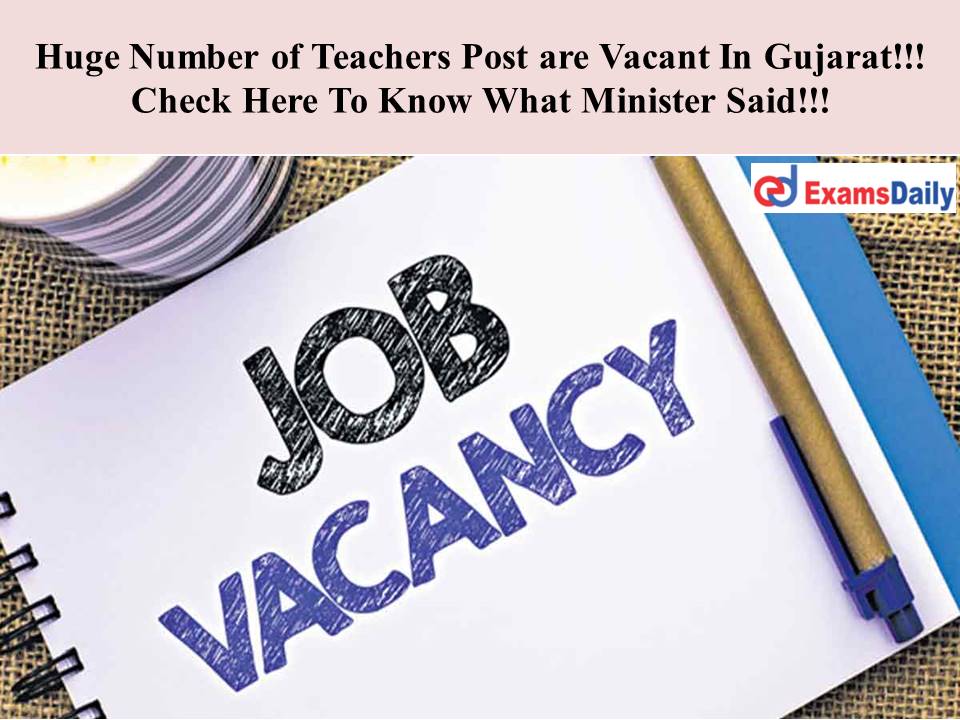 Huge Number of Teachers Post are Vacant In Gujarat