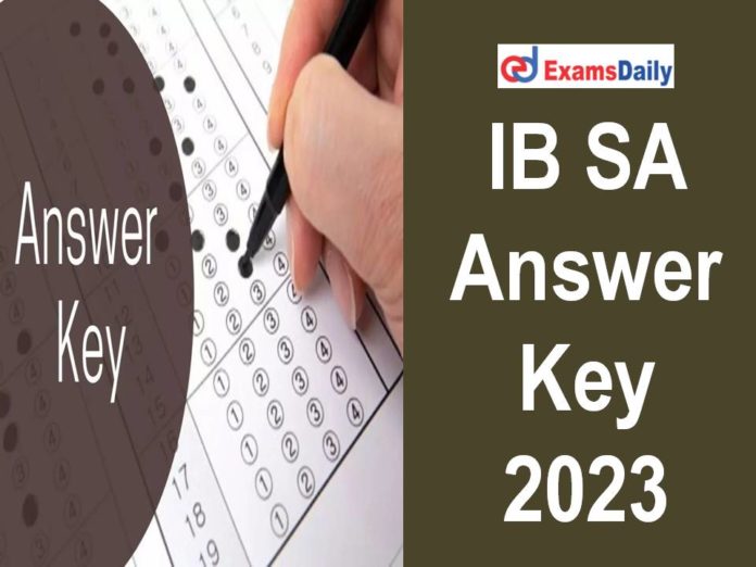 IB SA Answer Key 2023 - Download Security Assistant /MTS Objection ...