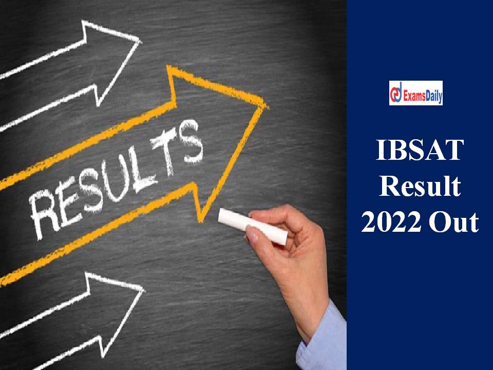 IBSAT Result 2022 Out