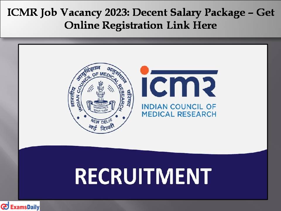 ICMR Job Vacancy 2023