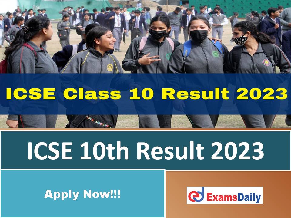 ICSE 10th Result 2023 Download CISCE Class 10th Roll Number Wise