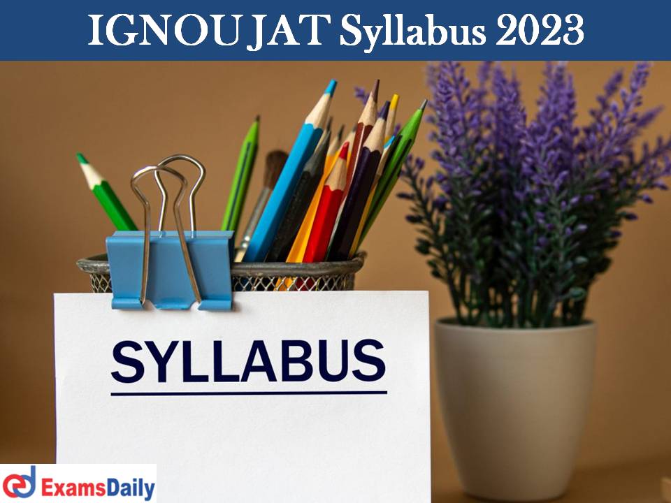 IGNOU JAT Syllabus 2023