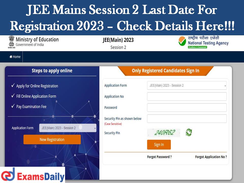 JEE Main Session 2 Registration 2023 Last Date – Check Exam Details Here!!!