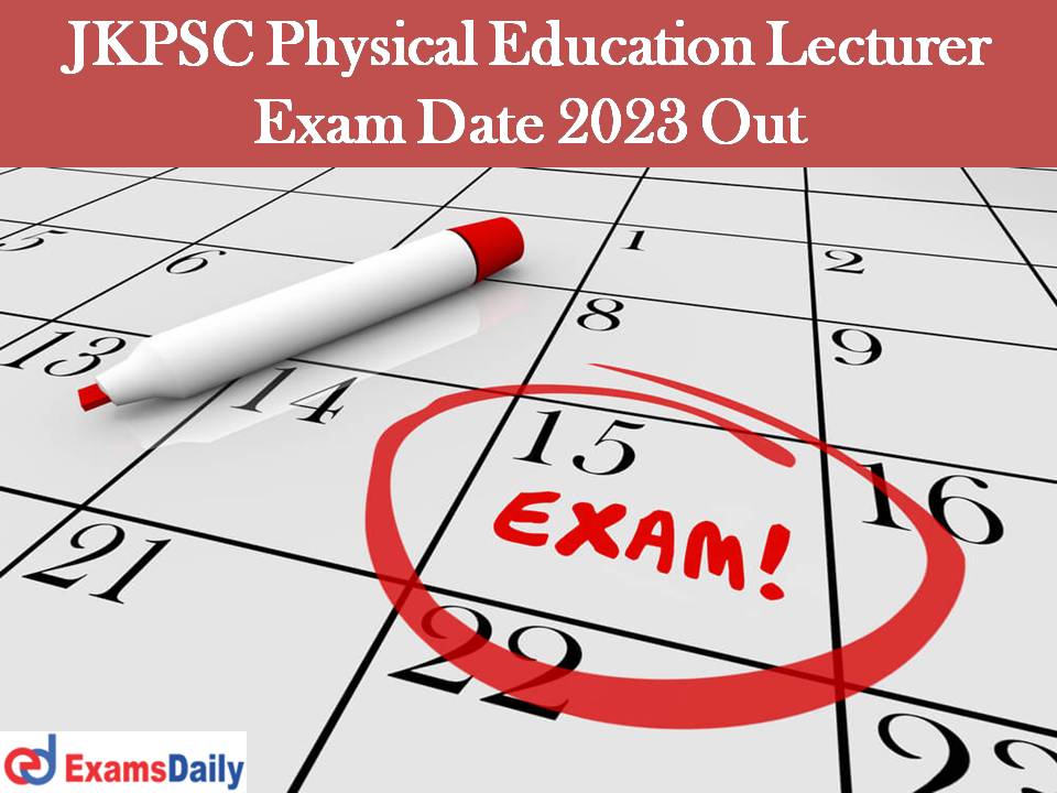 JKPSC Physical Education Lecturer Exam Date 2023 Out