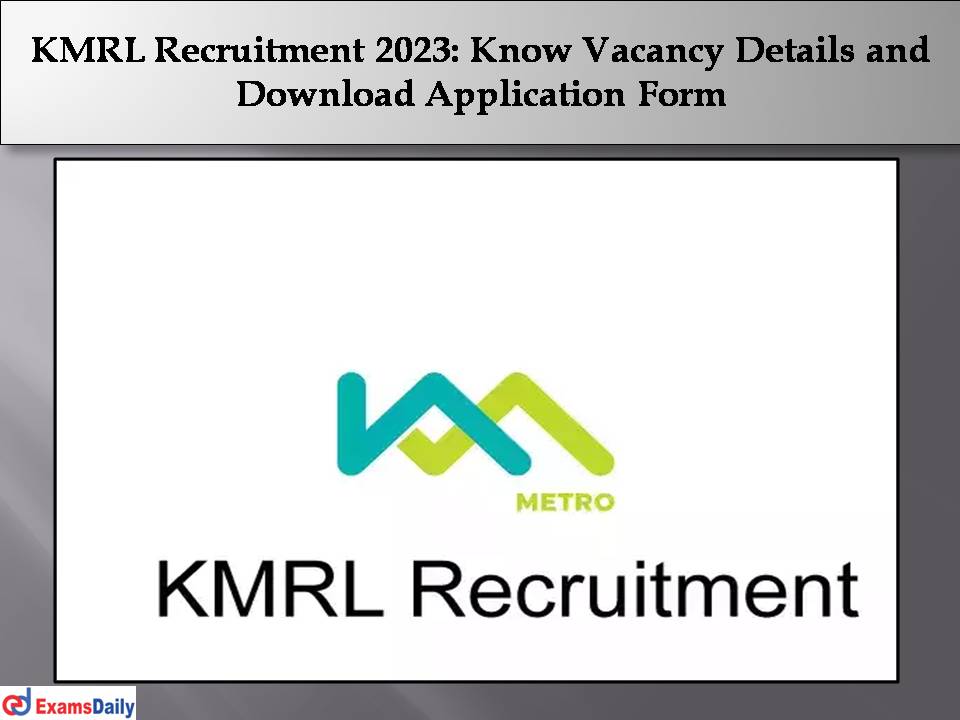 KMRL Recruitment 2023