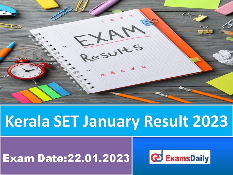 Kerala SET January Result 2023 LBS Centre Out – Download KSET Score Card, Cutoff & Merit List!!!
