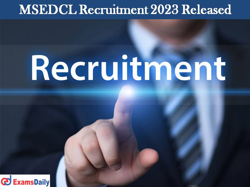 MSEDCL Recruitment 2023 Released