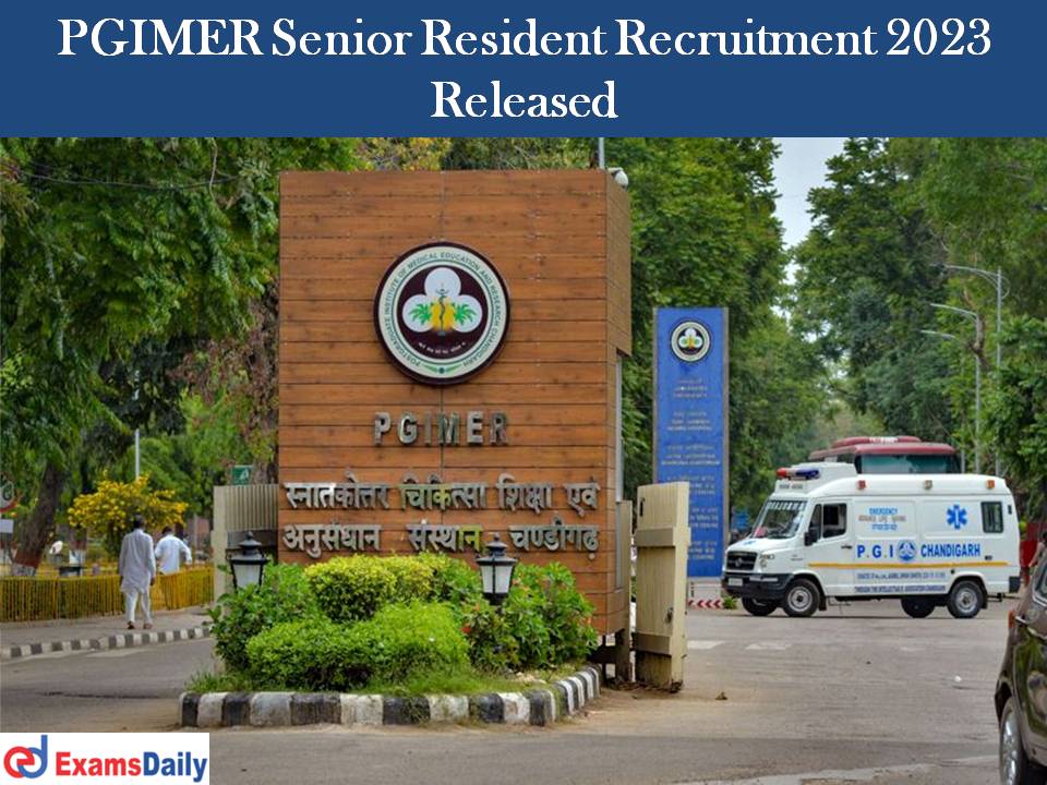 PGIMER Senior Resident Recruitment 2023 Released