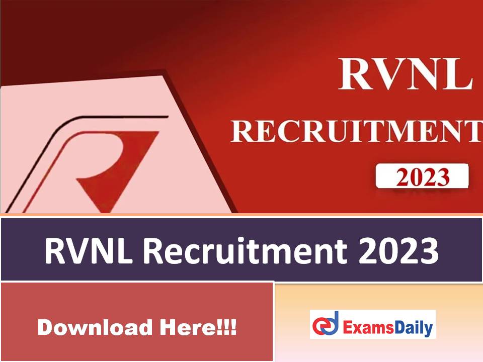 RVNL New Recruitment 2023 Out – Download Application Form