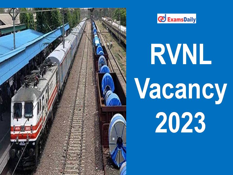 RVNL Vacancy 2023