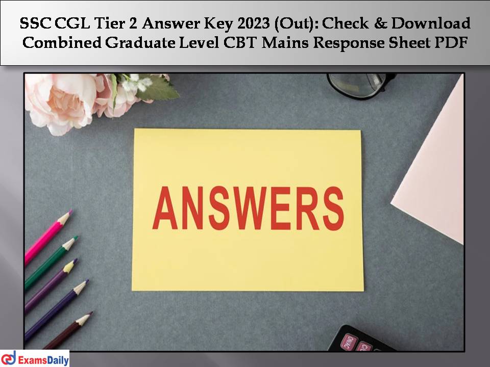 SSC CGL Tier 2 Answer Key 2023 (Out)