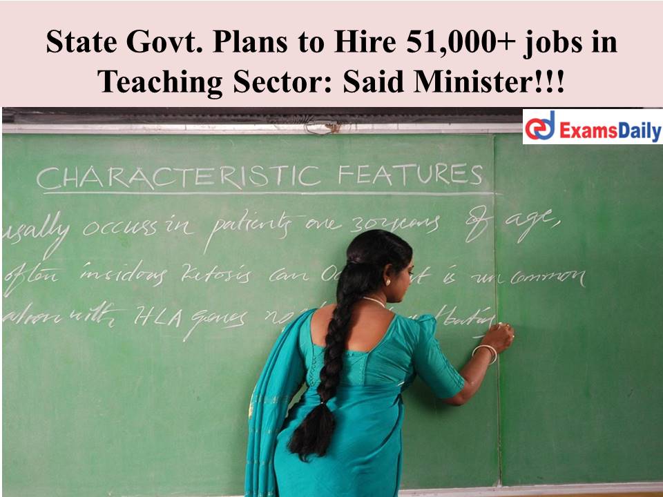 State Govt. Plans to Hire 51,000 jobs in Teaching Sector