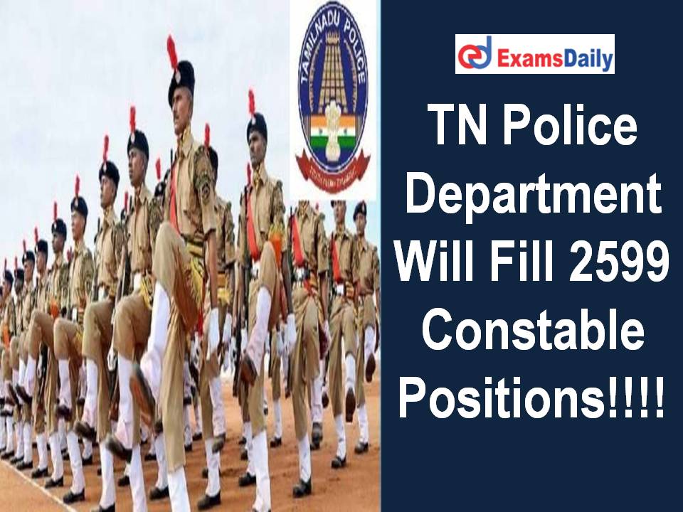 TN Police Department Will Fill 2599 Constable Positions!!!!