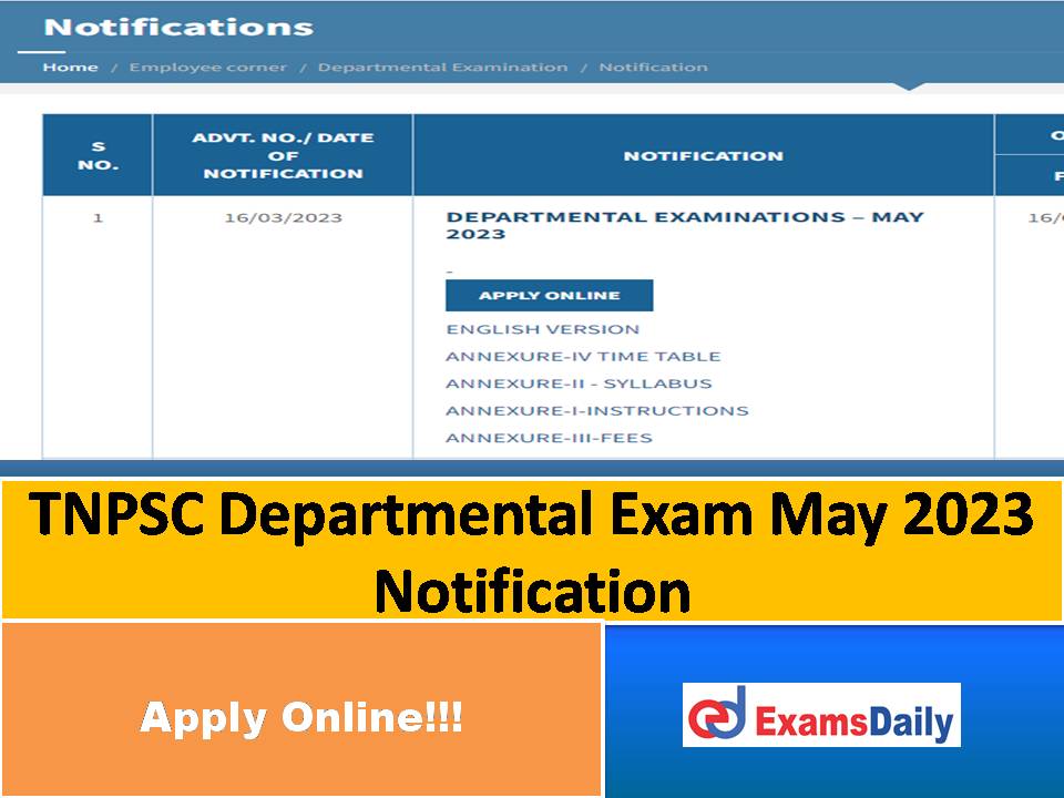 TNPSC Departmental Exam May 2023 Notification Out – Check Exam Date, Eligibility & Fee!!!