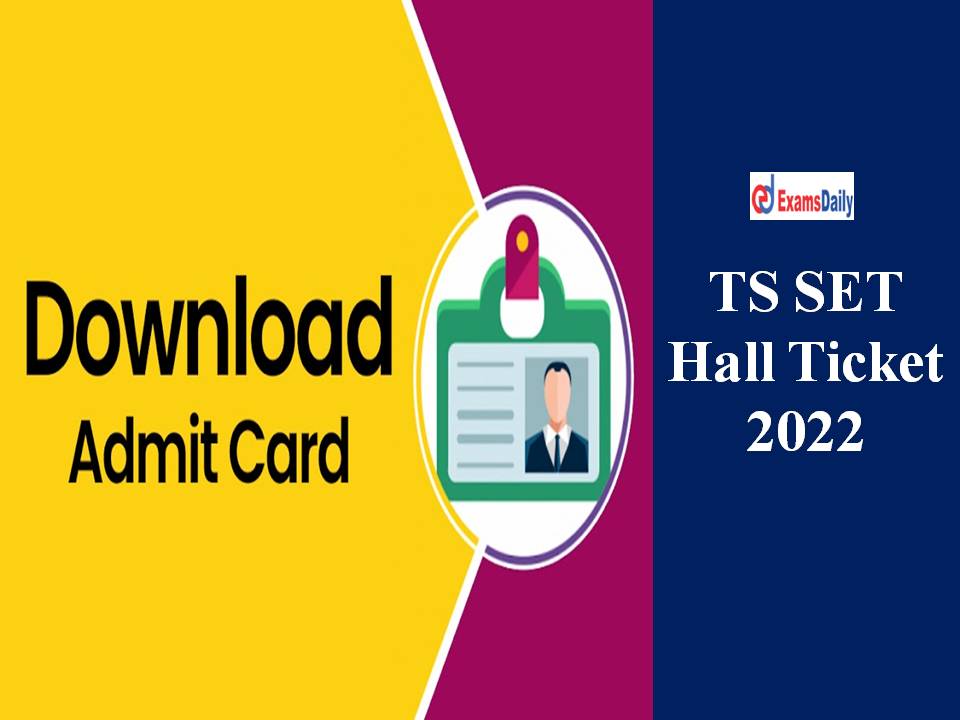 TS SET Hall Ticket 2022