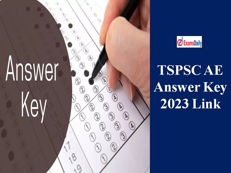 TSPSC AE Answer Key 2023 Link – Download Telangana Assistant Engineer Response Sheet & Objection PDF!!