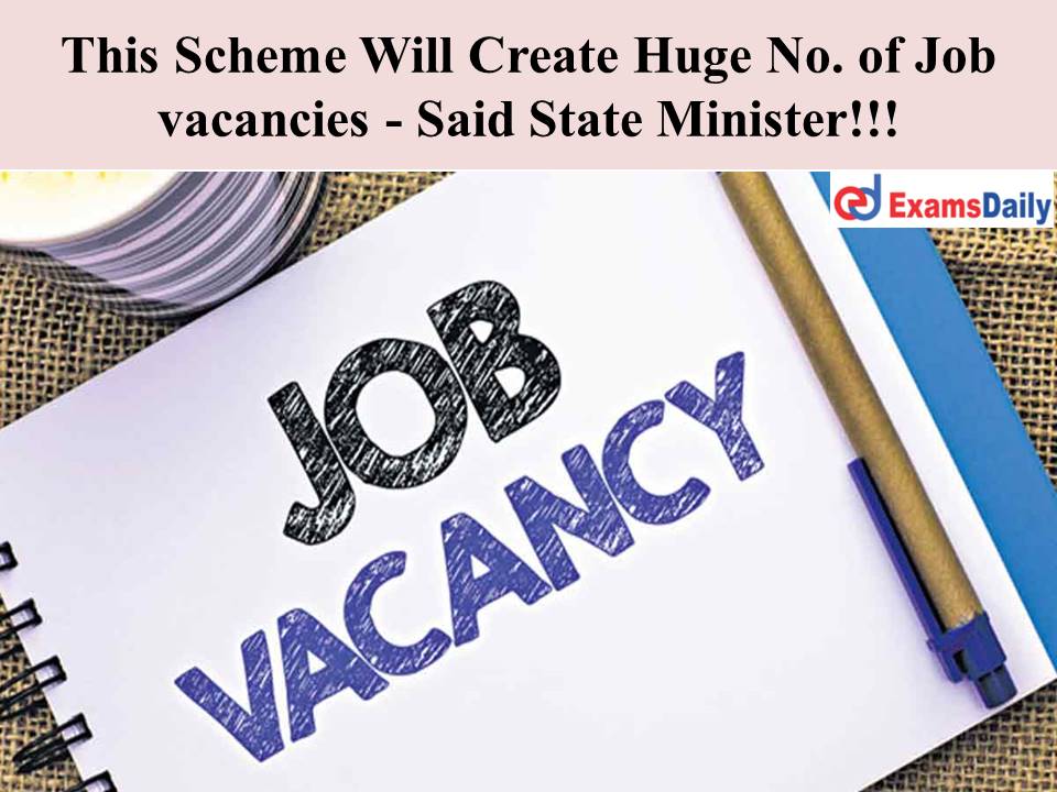 This Scheme Will Create Huge No. of Job vacancies