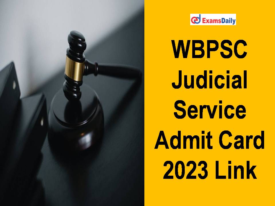 WBPSC Judicial Service Admit Card 2023 Link