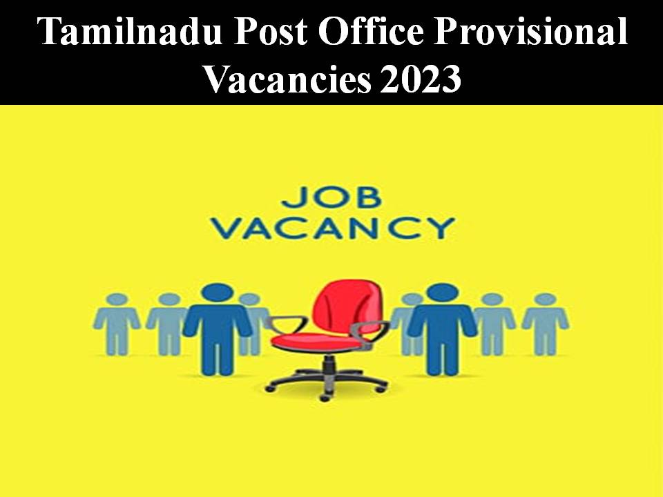 tamilnadu Post Office Provisional Vacancies 2023
