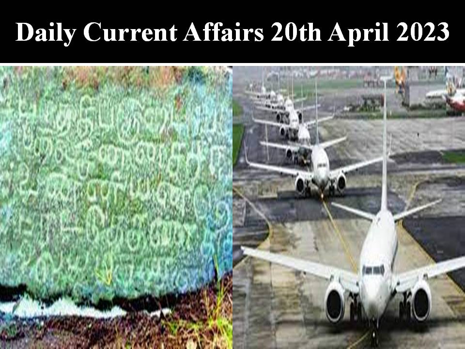 Daily Current Affairs 20th April 2023