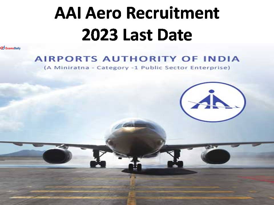 AAI Aero Recruitment 2023 Last Date – Salary is Rs. 3000 per Visit!!!