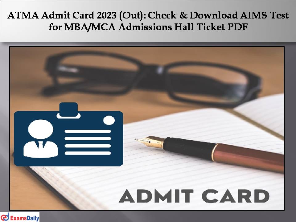 ATMA Admit Card 2023 (Out)
