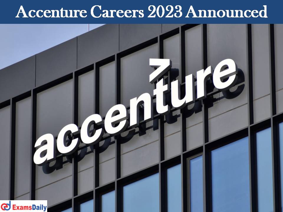 Accenture Careers 2023 Announced