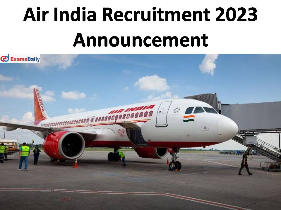 Air India Recruitment 2023 Announcement