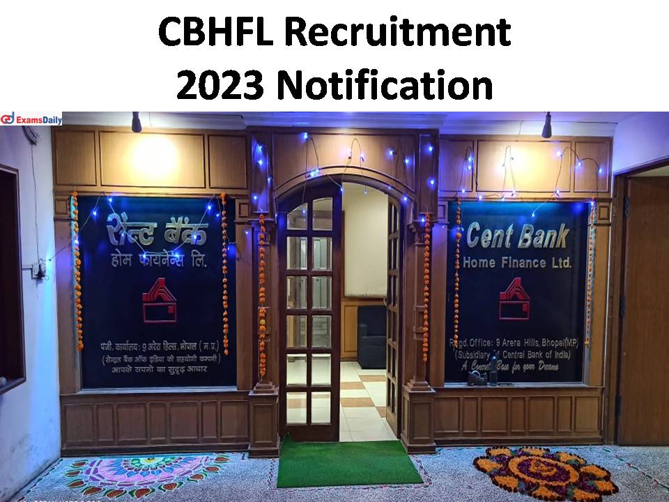 CBHFL Recruitment 2023 Notification