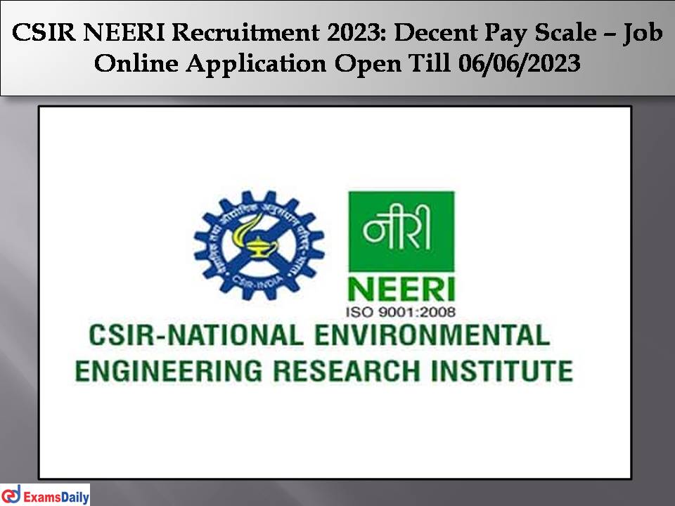 CSIR NEERI Recruitment 2023