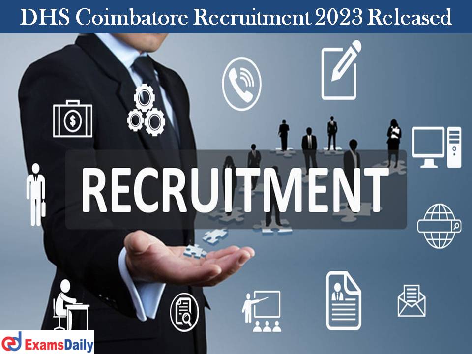 DHS Coimbatore Recruitment 2023 Released
