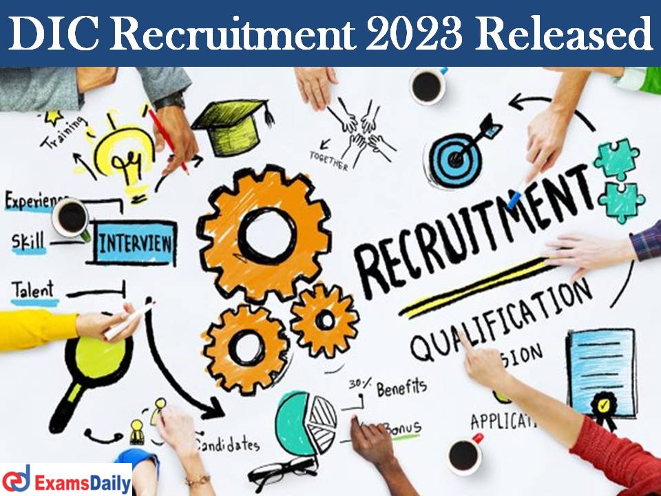DIC Recruitment 2023 Released