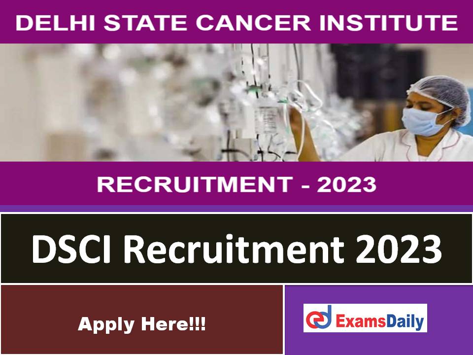 DSCI Recruitment 2023 Out – Salary is up to Rs. 1,01,500/- | Download Application Form!!!