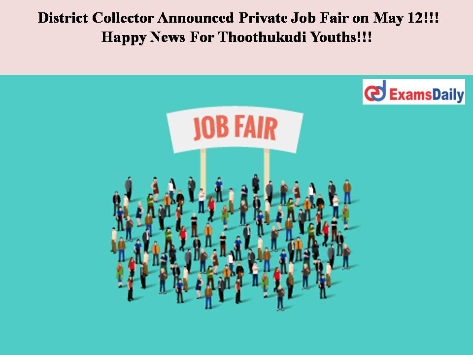 District Collector Announced Private Job Fair on May 12