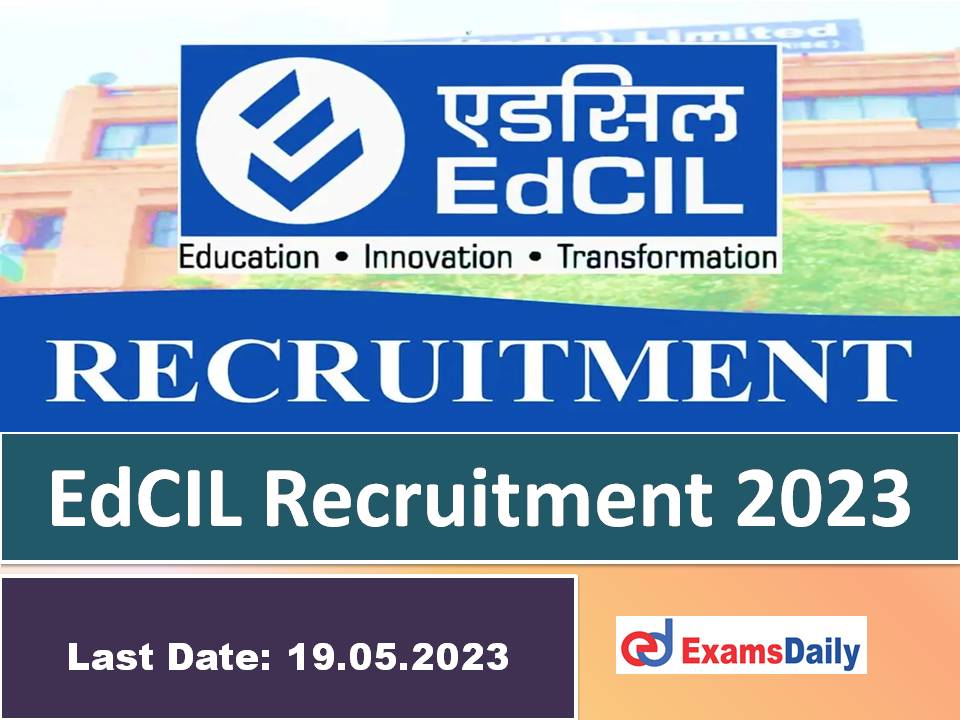 EdCIL Recruitment 2023 Out – Salary is Rs.70, 000