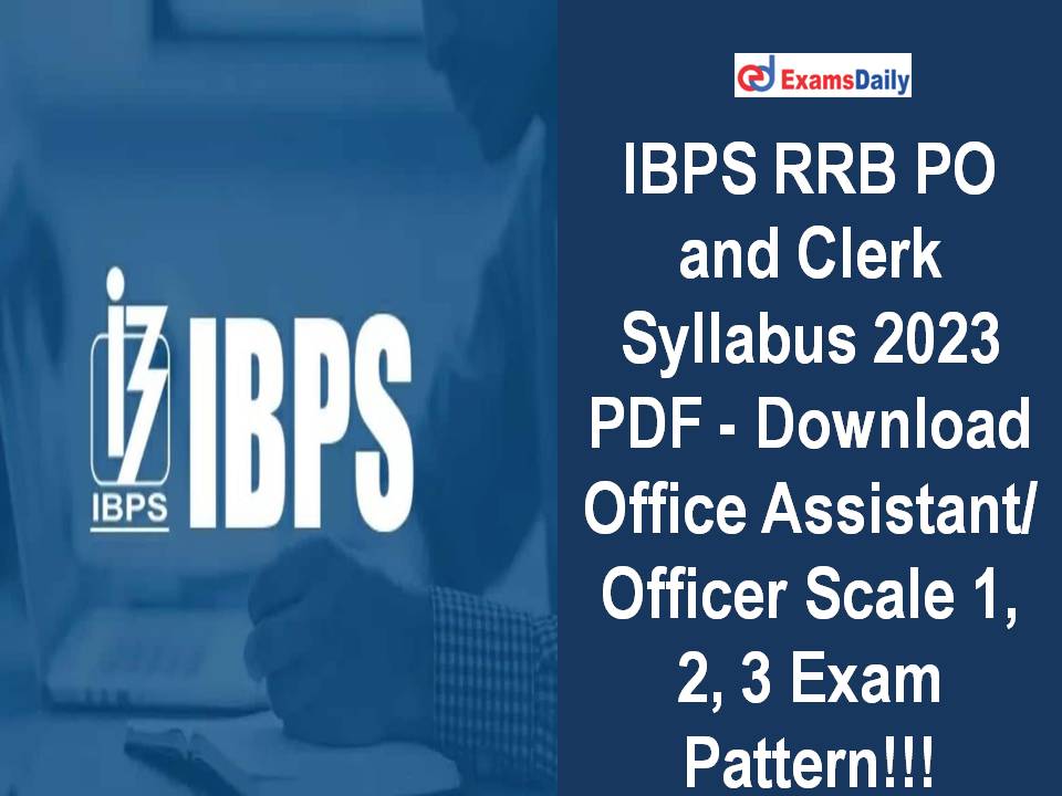 IBPS RRB PO and Clerk Syllabus 2023 PDF