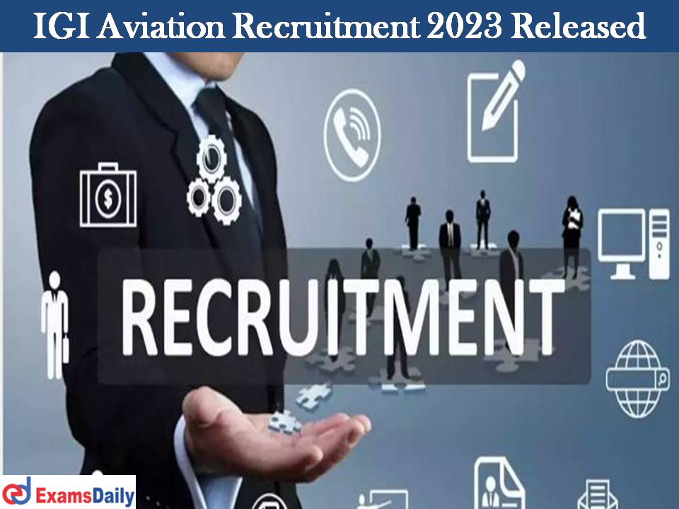 IGI Aviation Recruitment 2023 Released