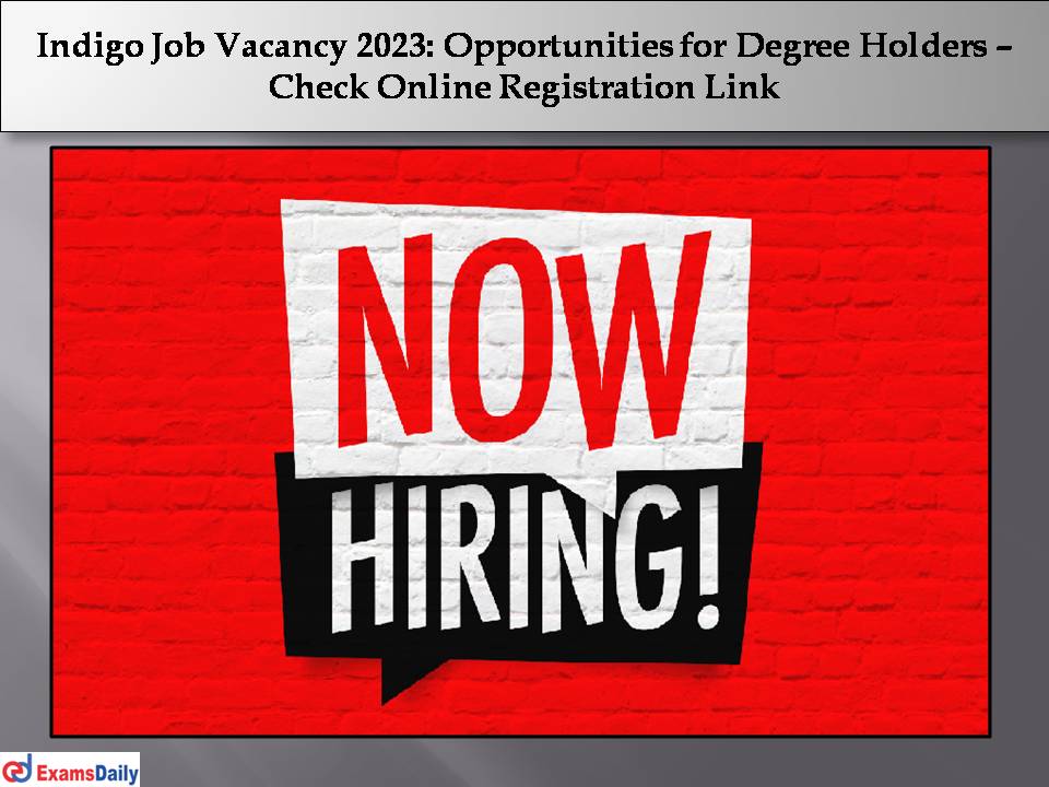 Indigo Job Vacancy 2023