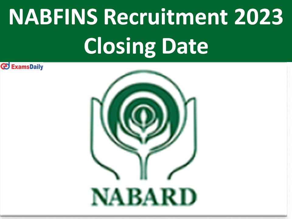 NABFINS Recruitment 2023 - Apply Online | Graduates are Eligible!!!