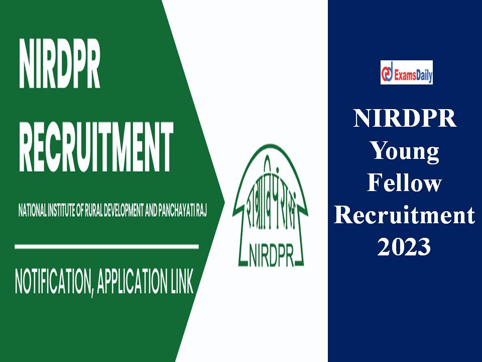 NIRDPR Young Fellow Recruitment 2023