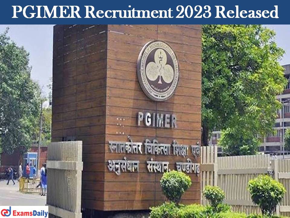 PGIMER Recruitment 2023 Released