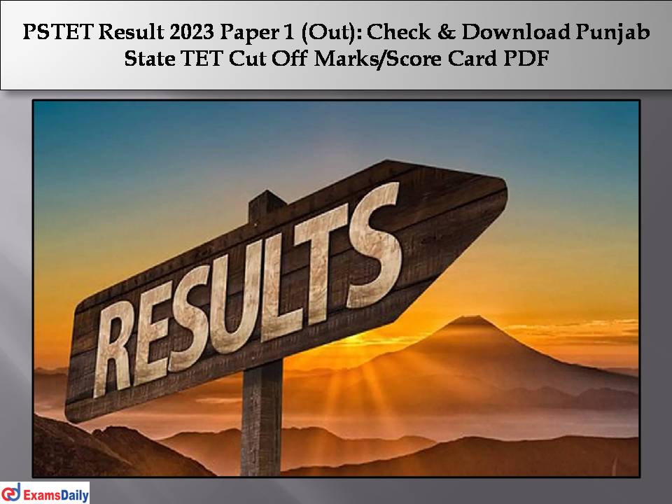 PSTET Result 2023 Paper 1 (Out)