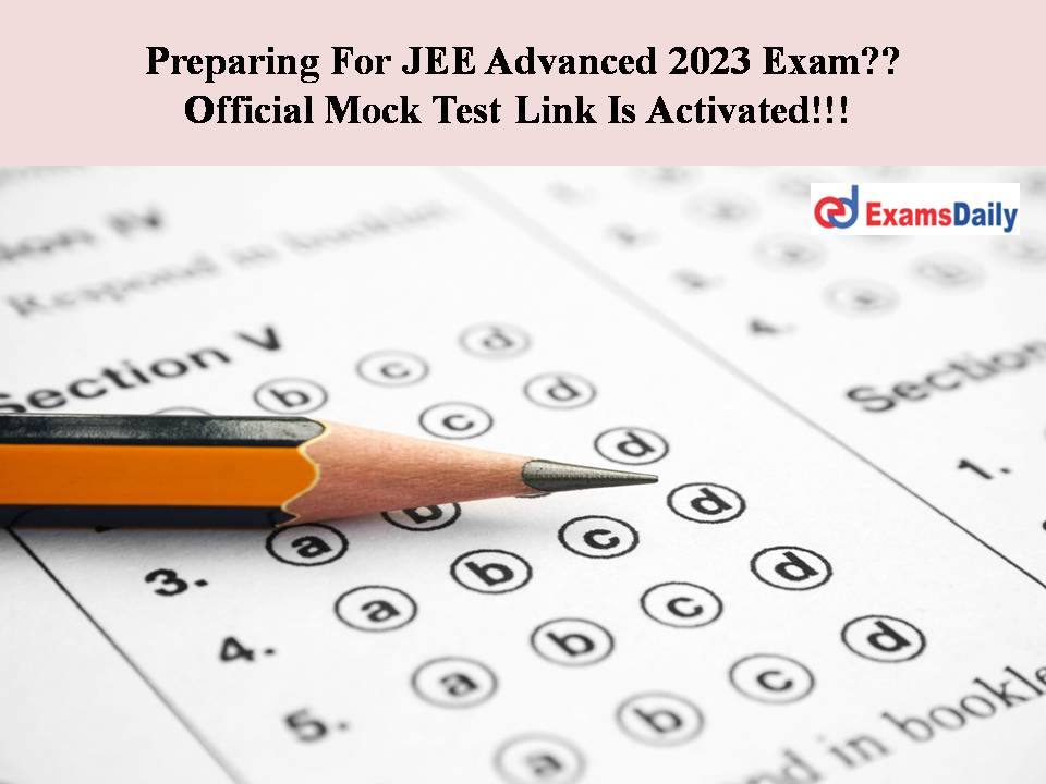 Preparing For JEE Advanced 2023 Exam