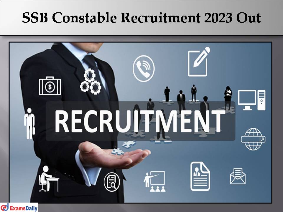 SSB Constable Recruitment 2023 Out