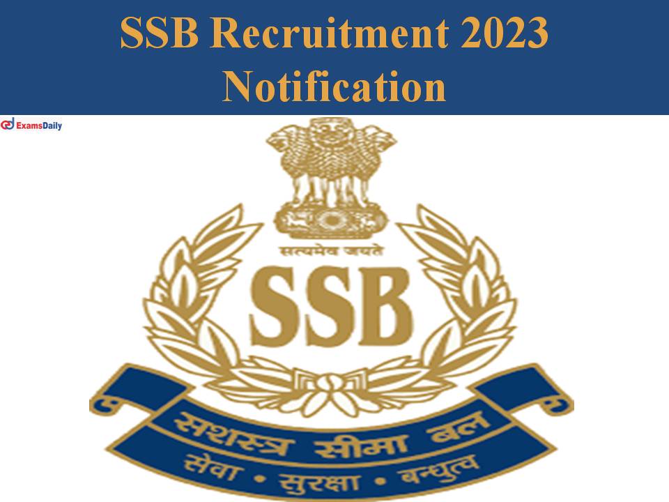 SSB Recruitment 2023 Notification