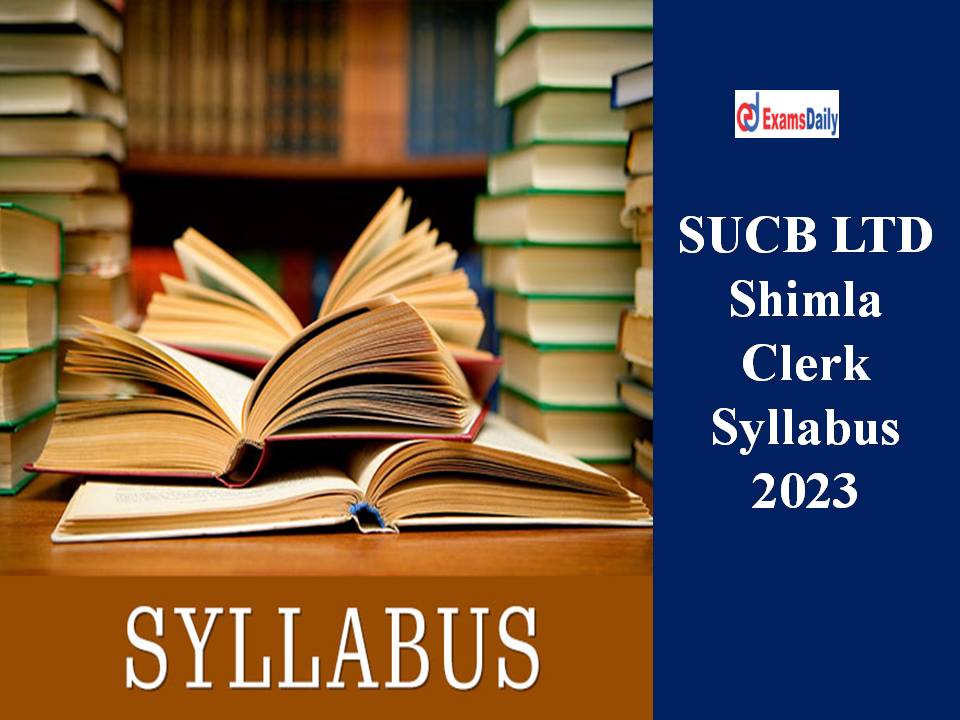 SUCB LTD Shimla Clerk Syllabus 2023